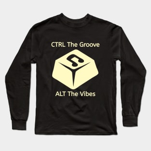 Key to the Beat: CTRL ALT Groove Vibes Unlocked Long Sleeve T-Shirt